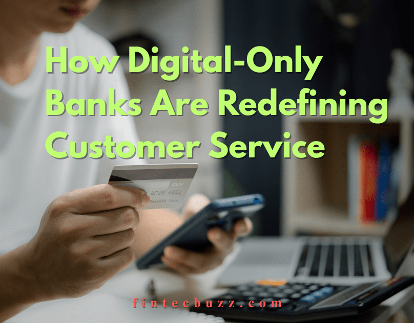 Digital-Only Banks